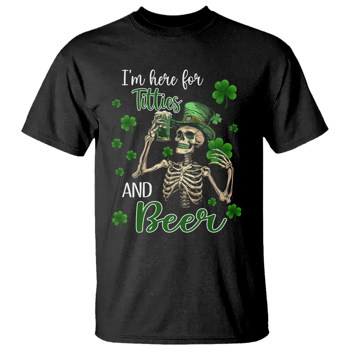 funny-st-patricks-day-drinking-t-shirt-im-here-for-titties-and-beer-1