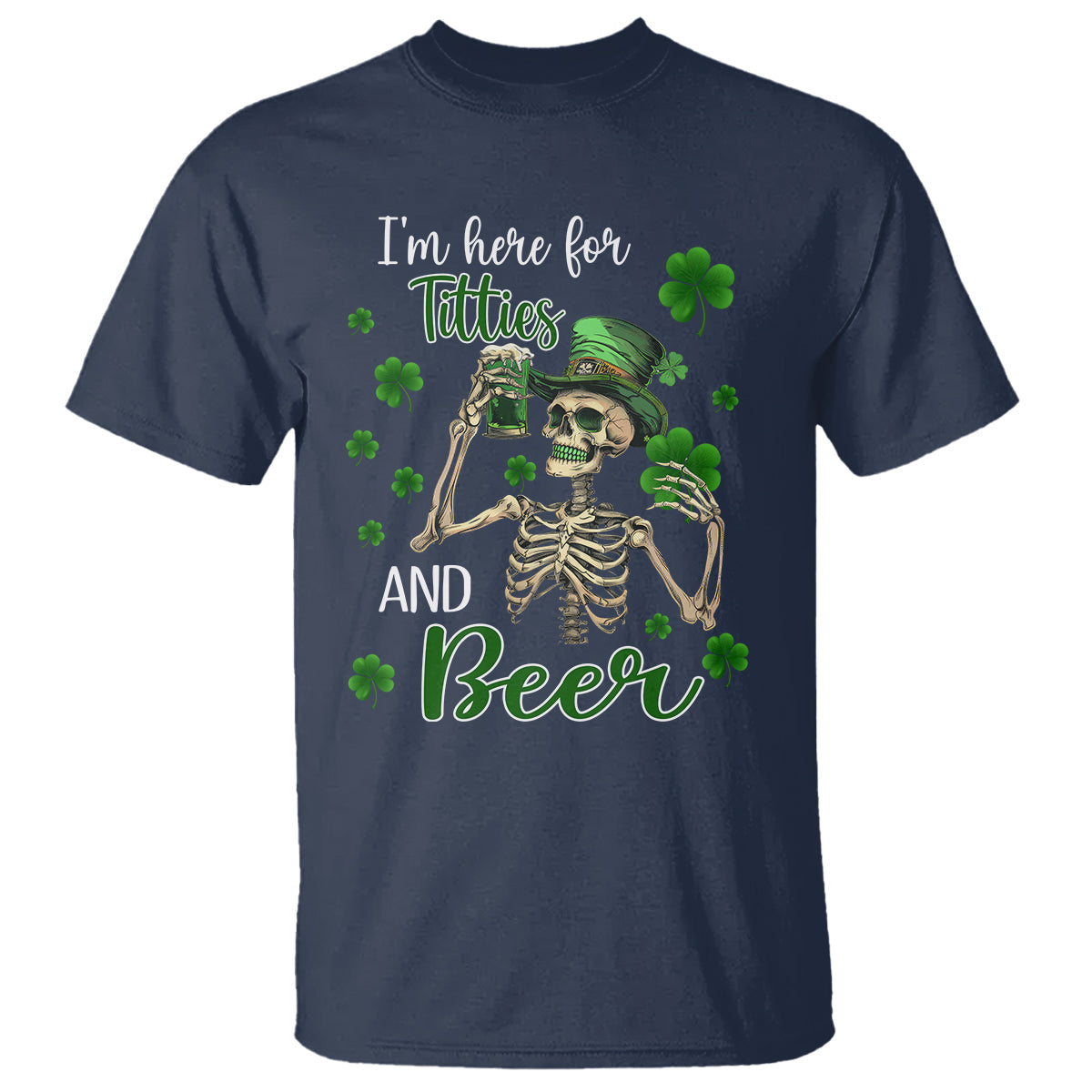 funny-st-patricks-day-drinking-t-shirt-im-here-for-titties-and-beer-1