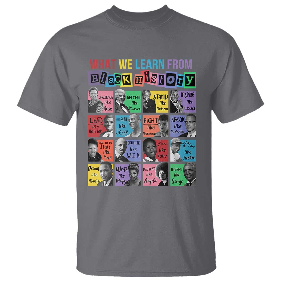 what-we-learn-from-black-history-t-shirt-black-civil-rights-leaders