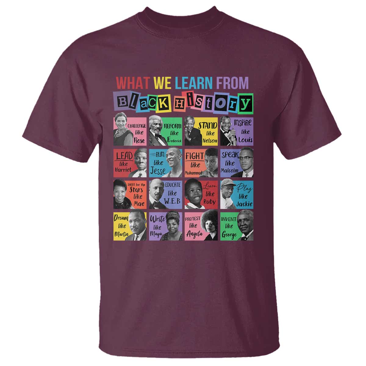 what-we-learn-from-black-history-t-shirt-black-civil-rights-leaders