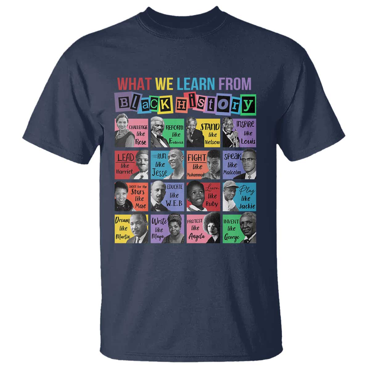 what-we-learn-from-black-history-t-shirt-black-civil-rights-leaders