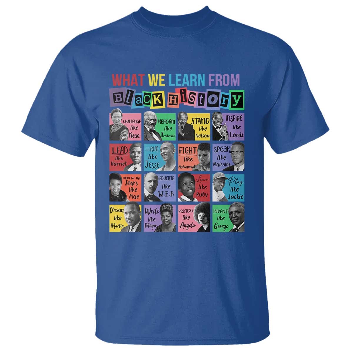 what-we-learn-from-black-history-t-shirt-black-civil-rights-leaders