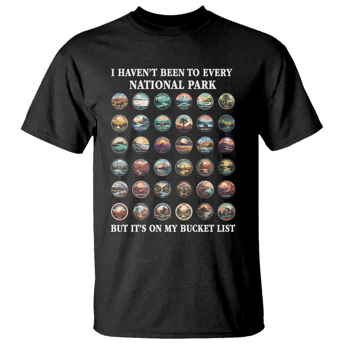 national-parks-bucket-list-t-shirt-i-havent-been-to-wishlist