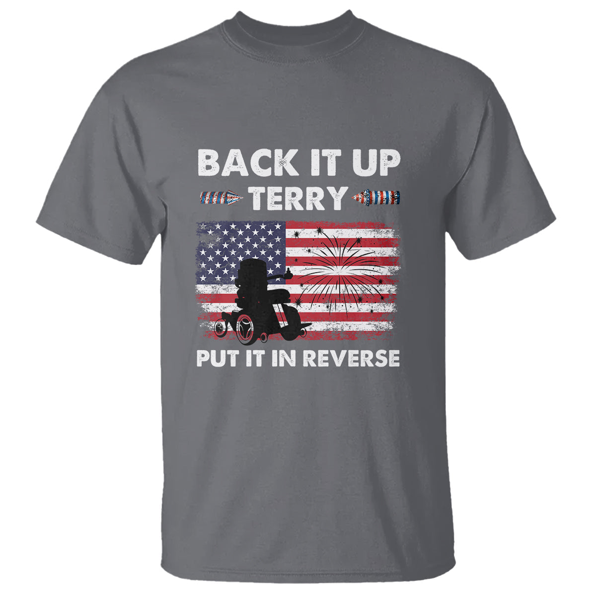 funny-4th-of-july-t-shirt-back-up-terry-put-it-in-reverse-firework