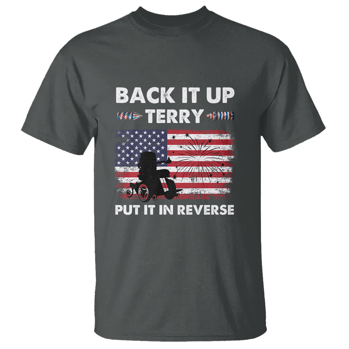 funny-4th-of-july-t-shirt-back-up-terry-put-it-in-reverse-firework