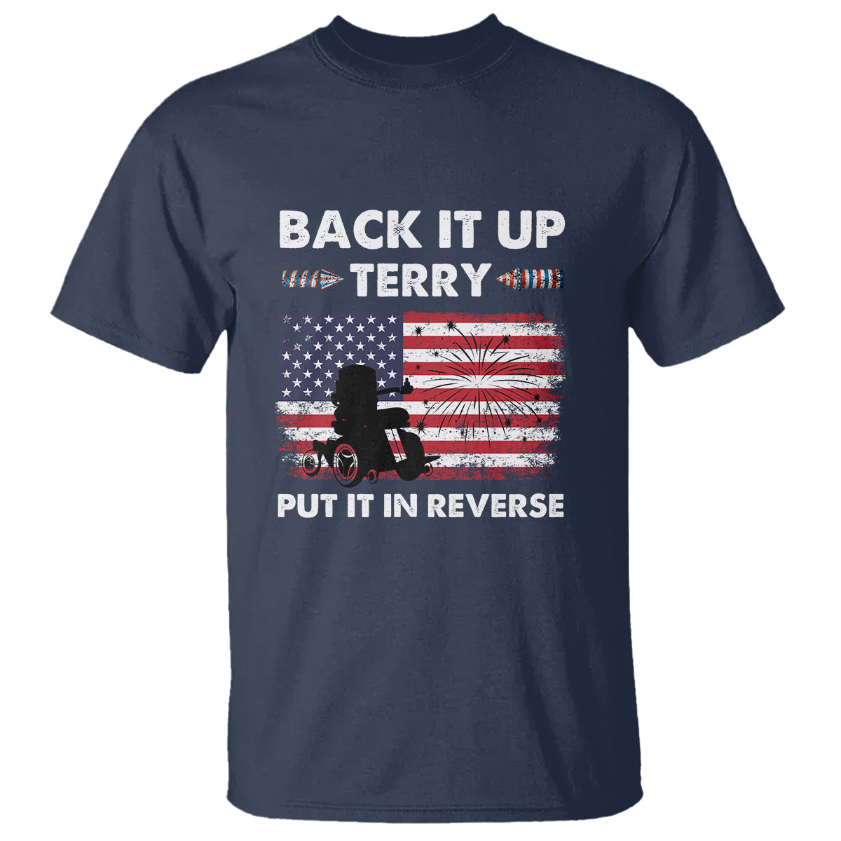 funny-4th-of-july-t-shirt-back-up-terry-put-it-in-reverse-firework