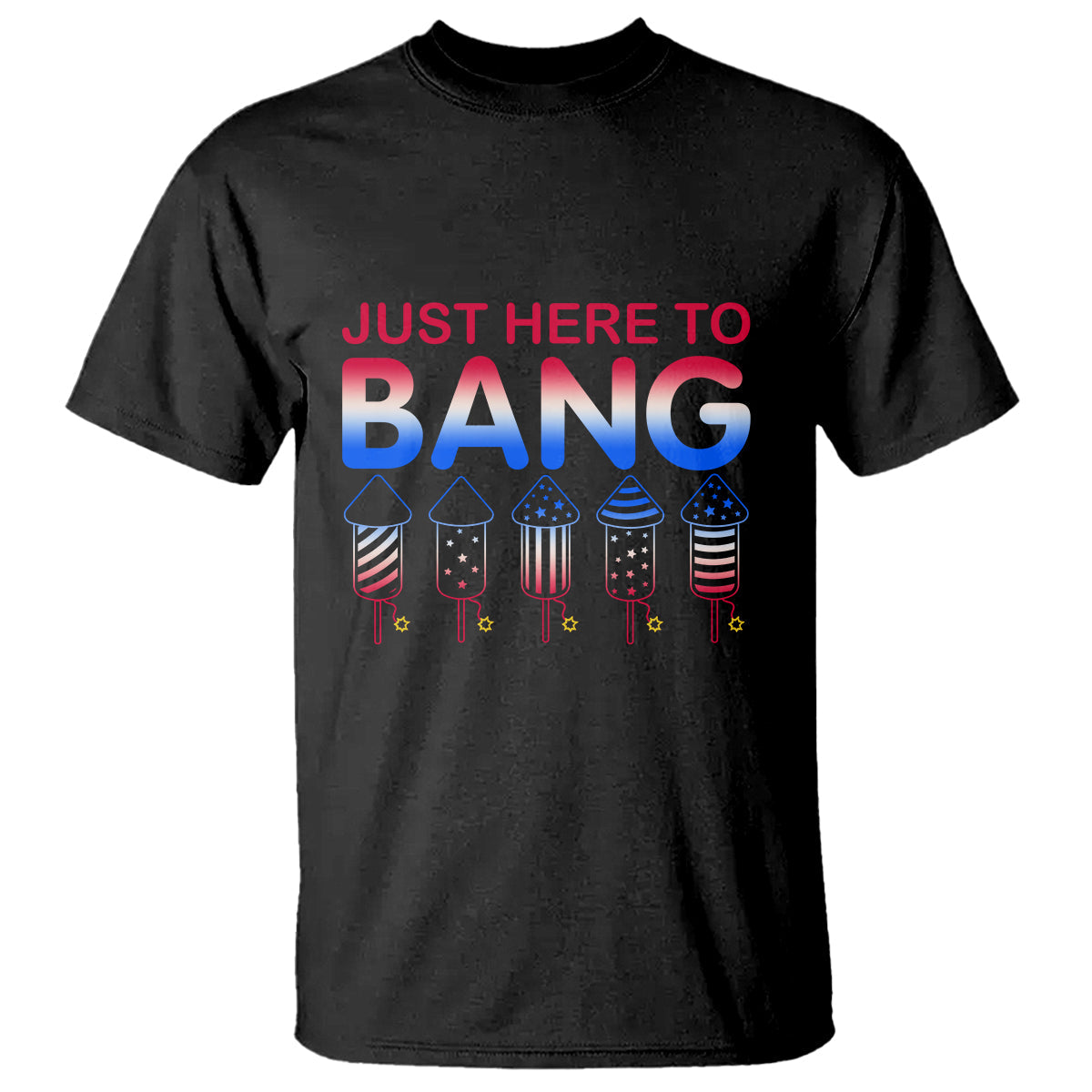 funny-4th-of-july-t-shirt-just-here-to-bang-independence-day-fireworks