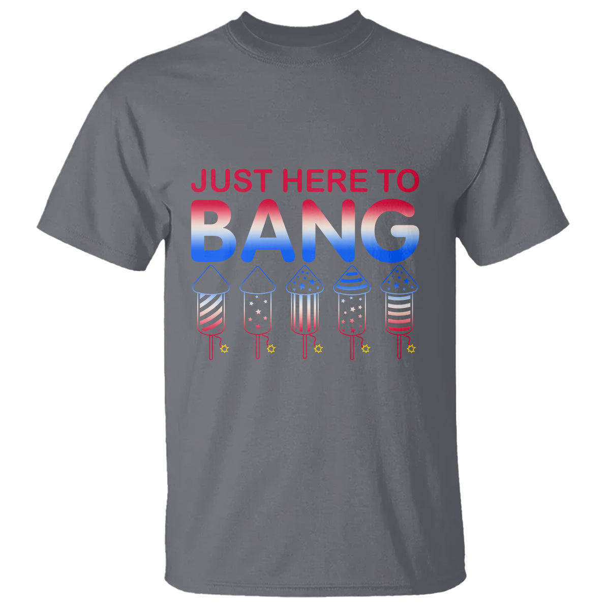 funny-4th-of-july-t-shirt-just-here-to-bang-independence-day-fireworks