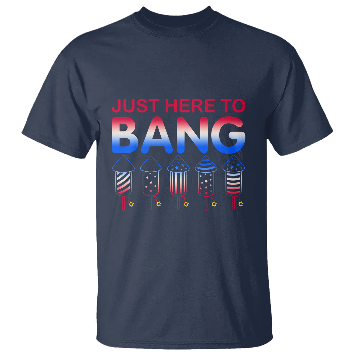 funny-4th-of-july-t-shirt-just-here-to-bang-independence-day-fireworks