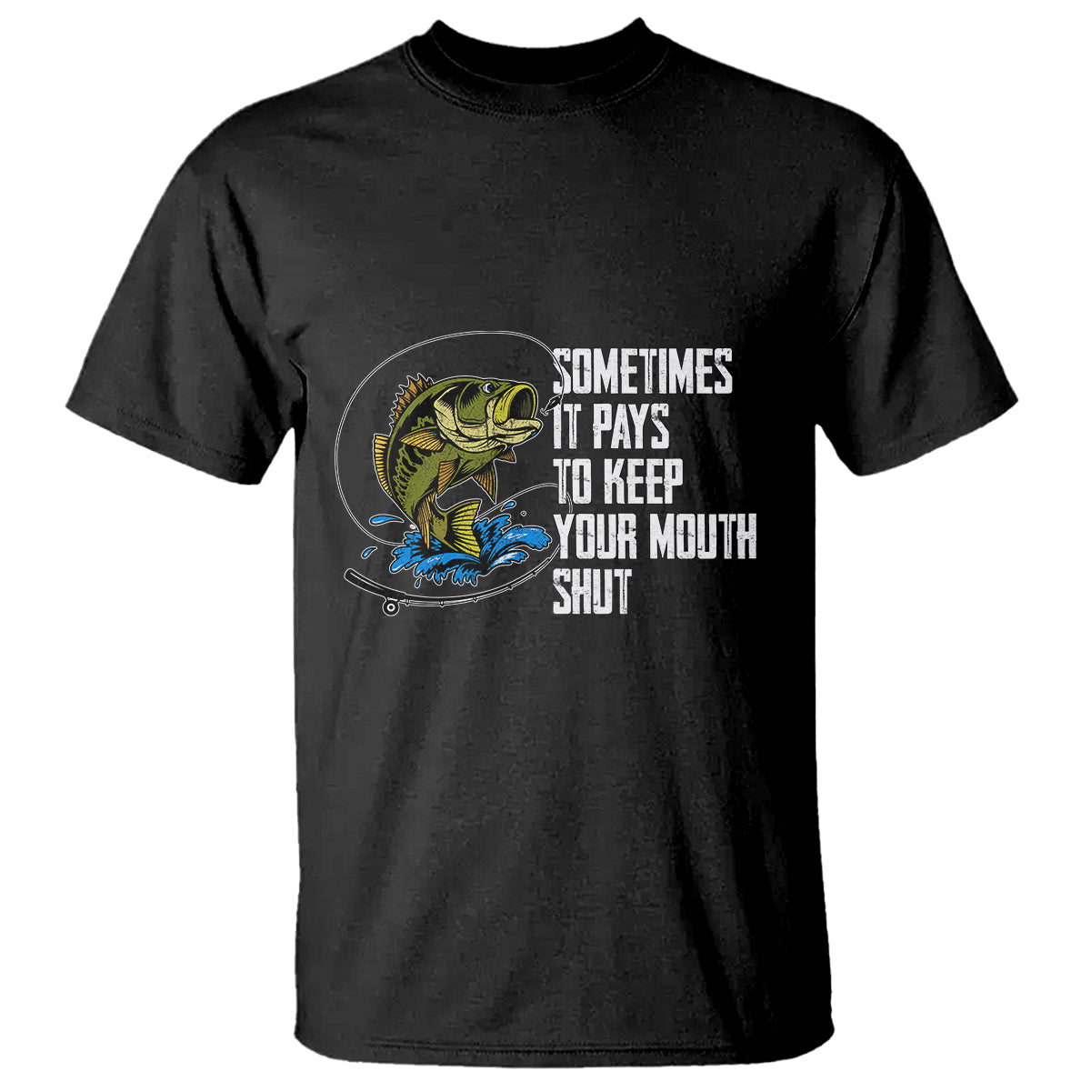 funny-fishing-t-shirt-sometimes-it-pays-to-keep-your-mouth-shut