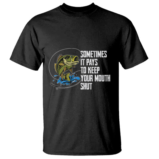 funny-fishing-t-shirt-sometimes-it-pays-to-keep-your-mouth-shut