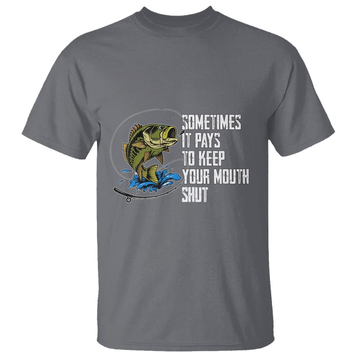 funny-fishing-t-shirt-sometimes-it-pays-to-keep-your-mouth-shut