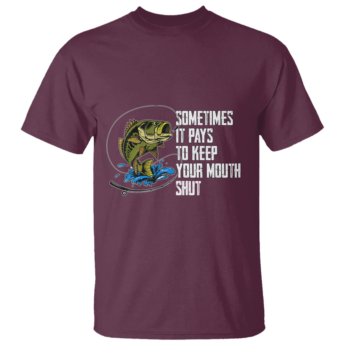 funny-fishing-t-shirt-sometimes-it-pays-to-keep-your-mouth-shut