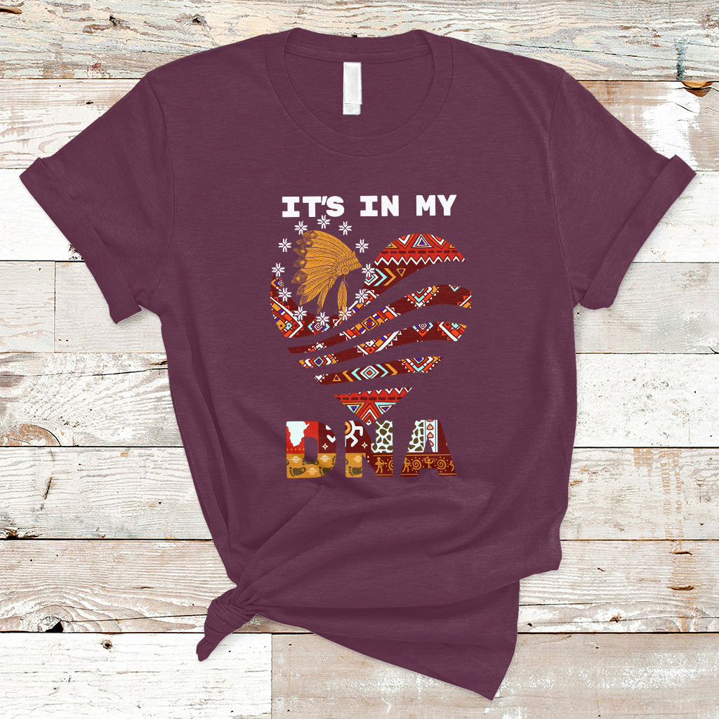 native-american-t-shirt-its-in-my-dna-indigenous-american-indian-heart