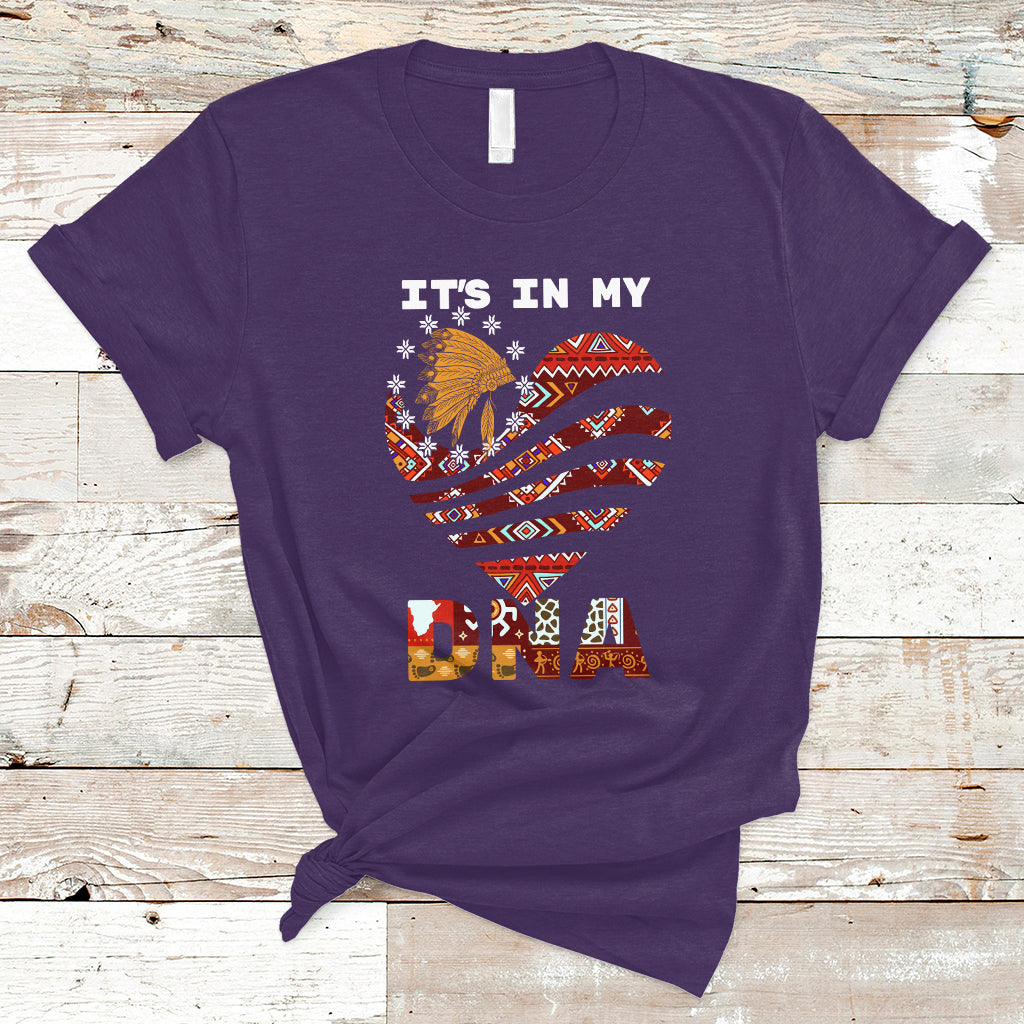 native-american-t-shirt-its-in-my-dna-indigenous-american-indian-heart