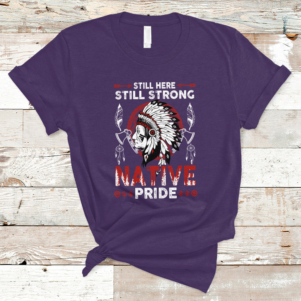 native-american-t-shirt-indigenous-american-indian-still-here-still-strong-native-pride