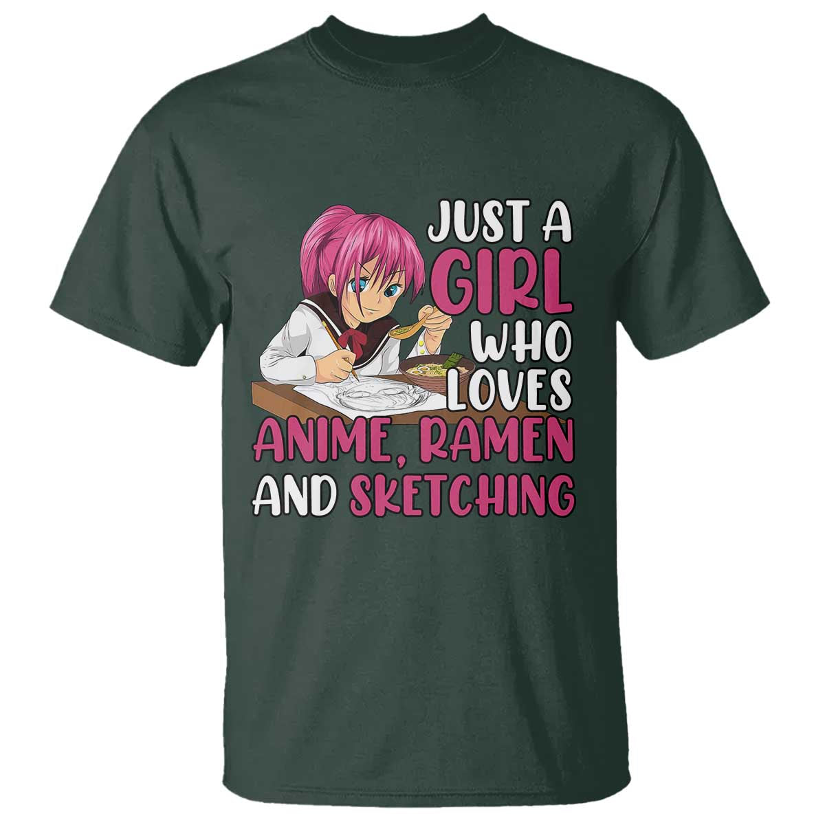 just-a-girl-who-loves-anime-ramen-and-sketching-t-shirt-japan-kawaii-otaku-manga-lover