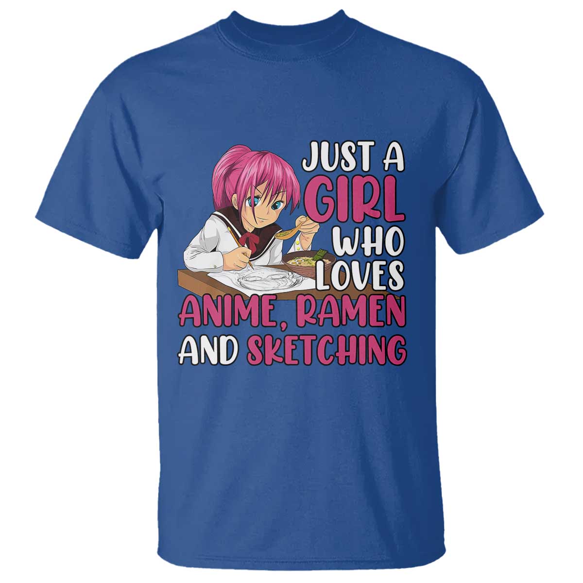 just-a-girl-who-loves-anime-ramen-and-sketching-t-shirt-japan-kawaii-otaku-manga-lover