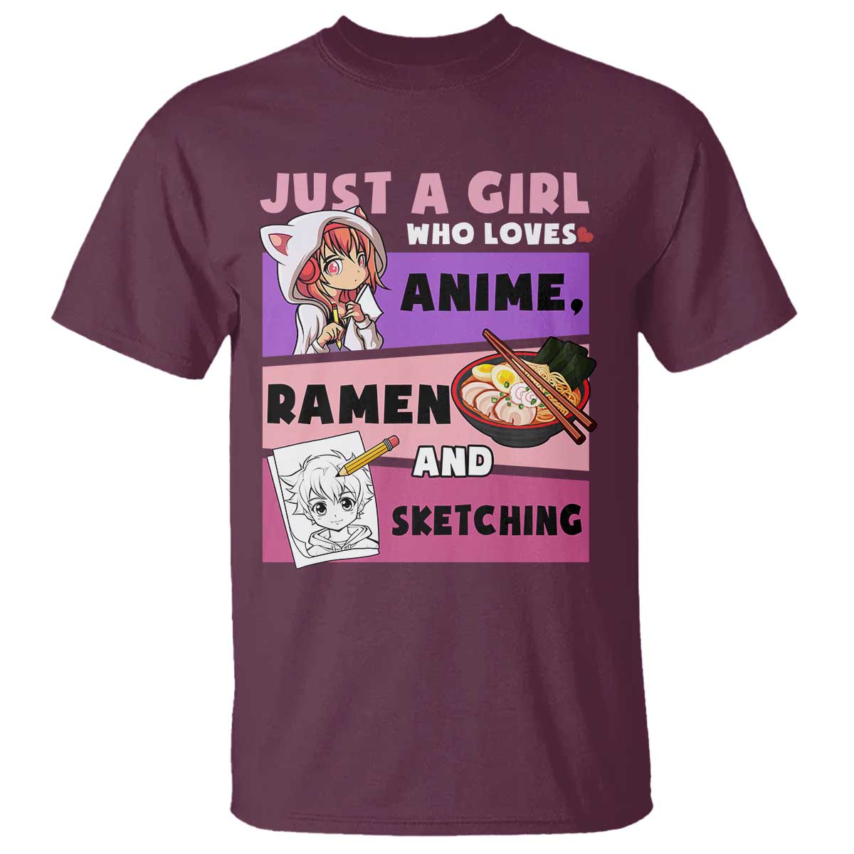 just-a-girl-who-loves-anime-ramen-and-sketching-t-shirt-cute-japan-kawaii-otaku-manga-lover