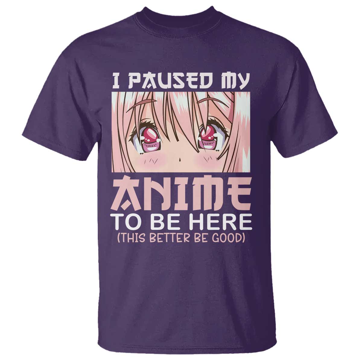 japan-anime-manga-otaku-t-shirt-i-paused-my-anime-to-be-here-kawaii-girls