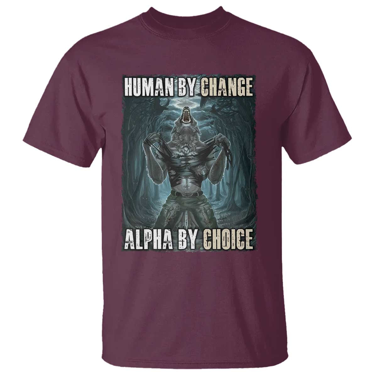 funny-alpha-wolf-meme-t-shirt-human-by-chance-alpha-by-choice-cool-funny-alpha-wolf-meme