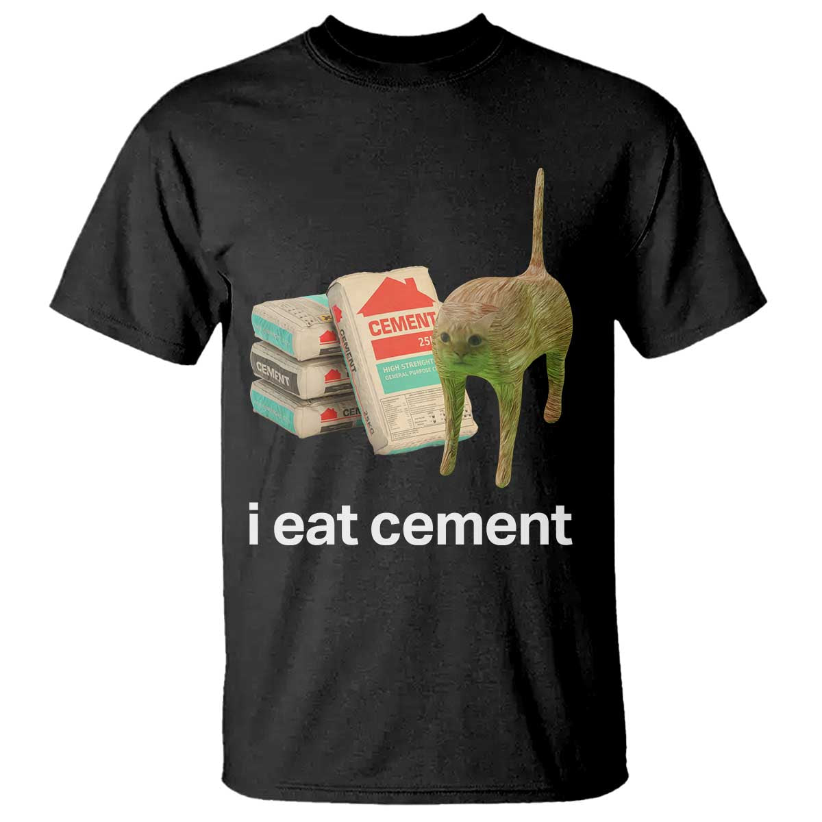 funny-cursed-cat-meme-t-shirt-i-eat-cement-oddly-specific-dank-meme