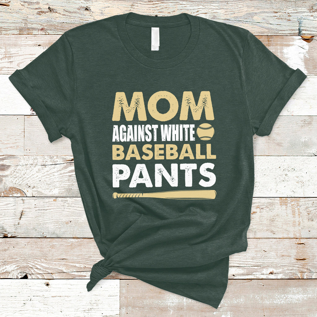 moms-against-white-baseball-pants-funny-mom-life-mothers-day-gifts-t-shirt-ts02