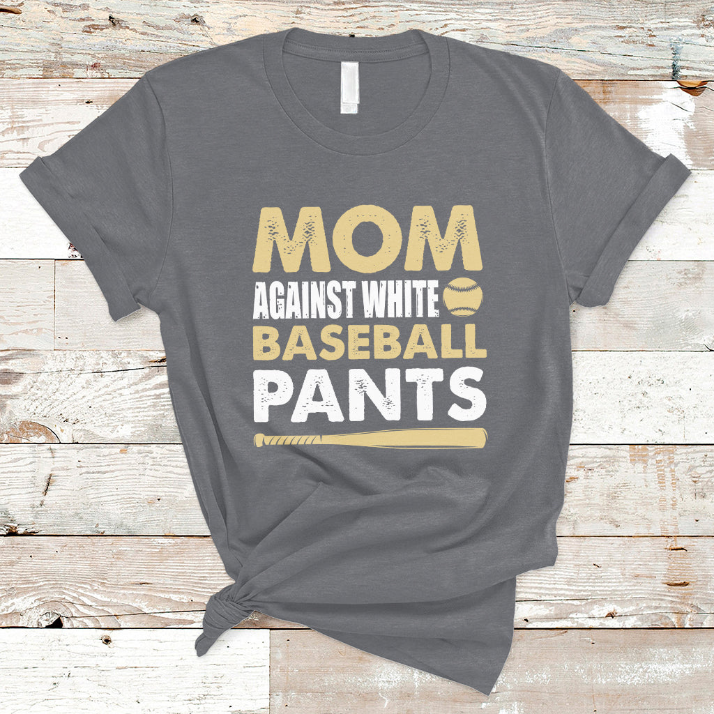 moms-against-white-baseball-pants-funny-mom-life-mothers-day-gifts-t-shirt-ts02