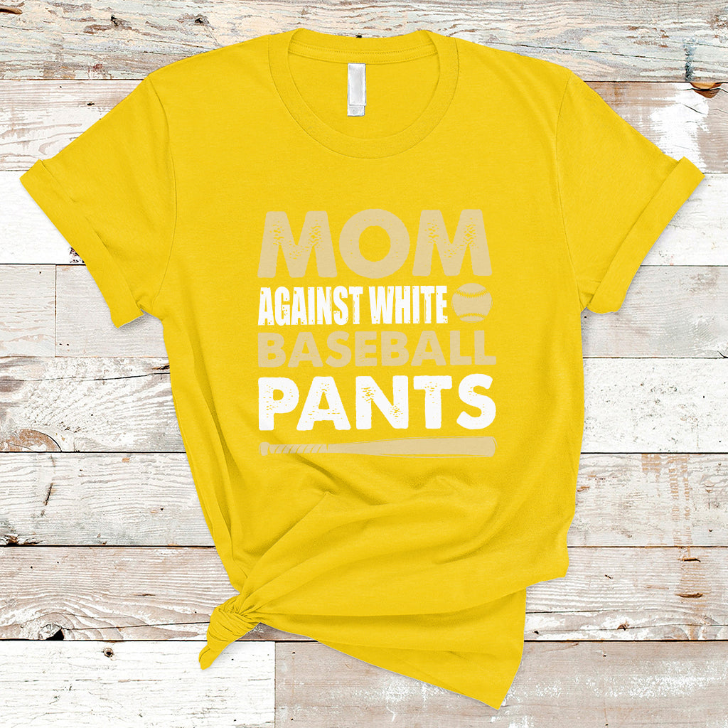 moms-against-white-baseball-pants-funny-mom-life-mothers-day-gifts-t-shirt-ts02