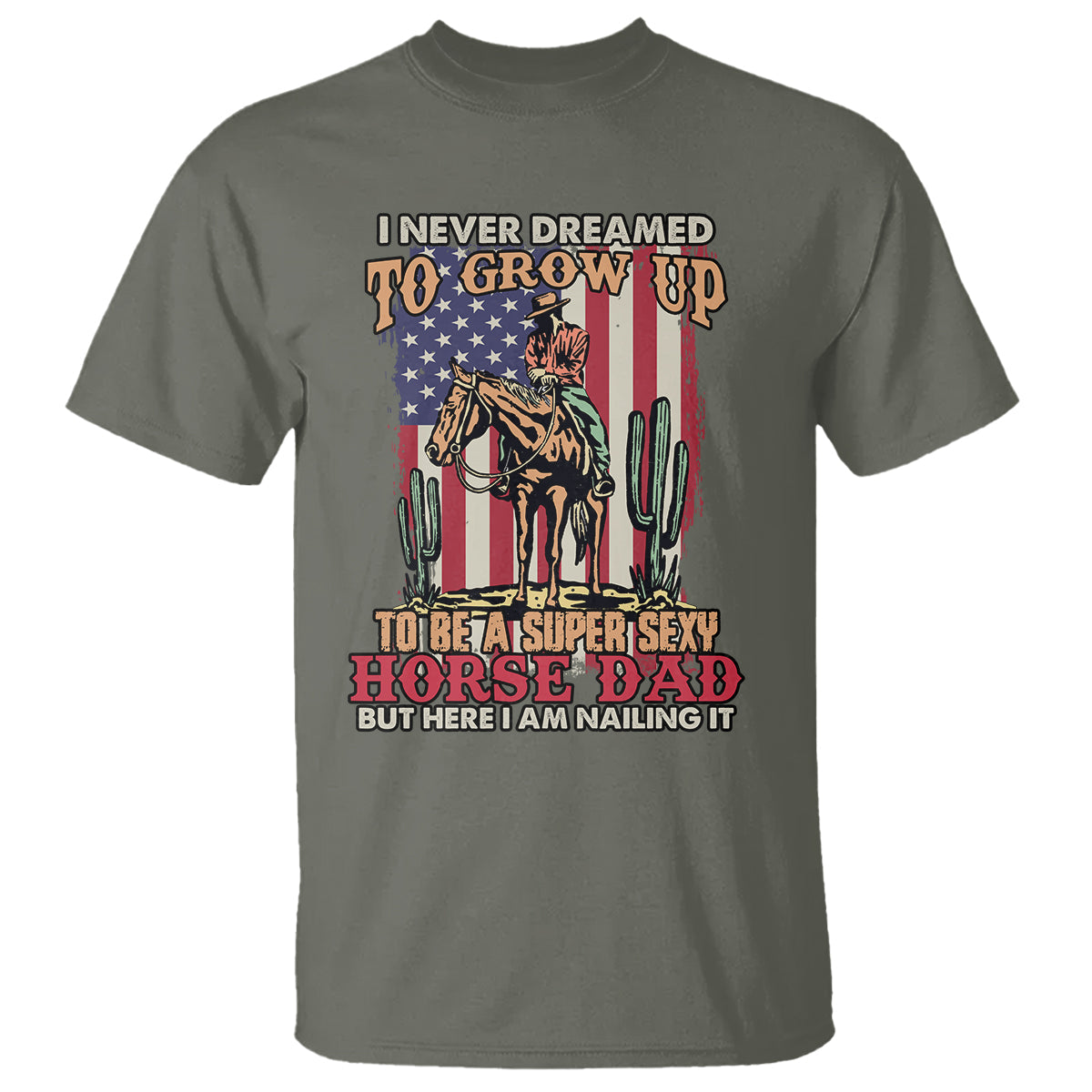 horse-riding-t-shirt-i-never-dreamed-id-grow-up-to-be-a-super-hot-horse-dad