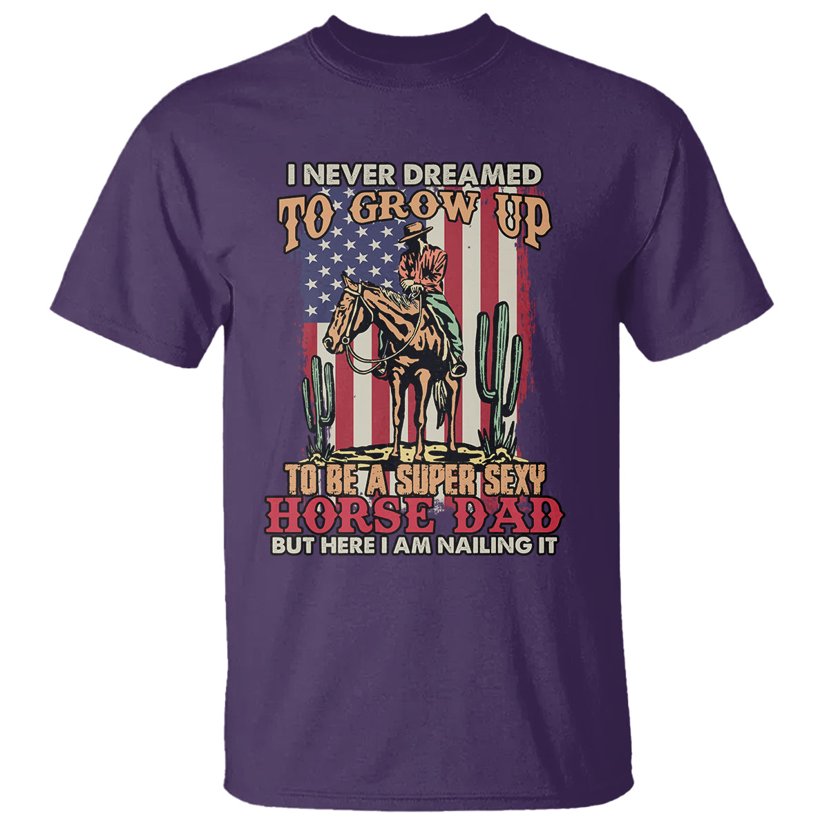horse-riding-t-shirt-i-never-dreamed-id-grow-up-to-be-a-super-hot-horse-dad