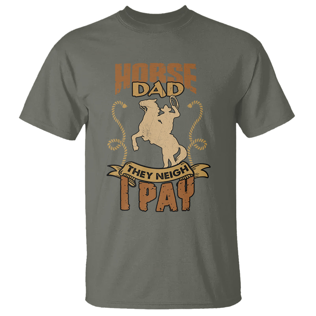 horse-dad-t-shirt-horse-dad-they-neigh-i-pay-horseback-riding