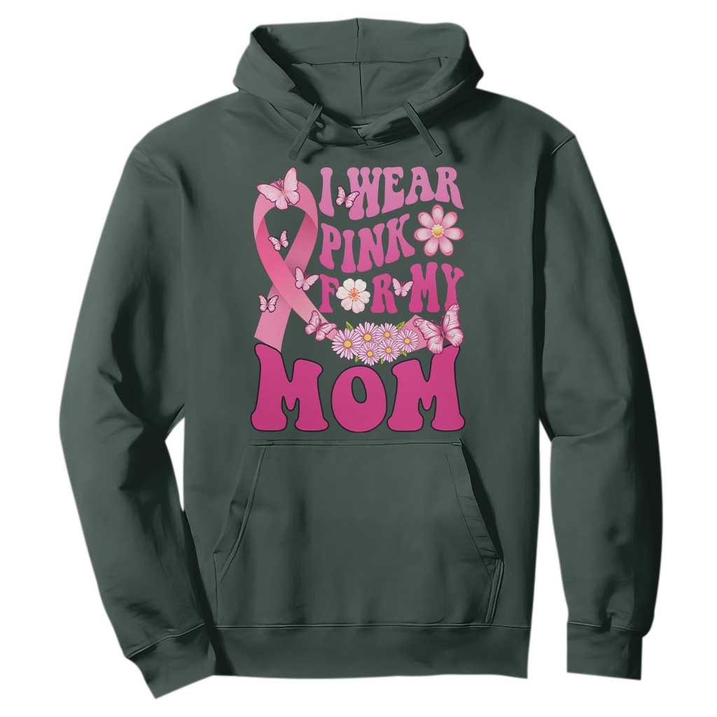 Breast Cancer Warrior Support Mama Hoodie I Wear Pink For My Mom Fighter