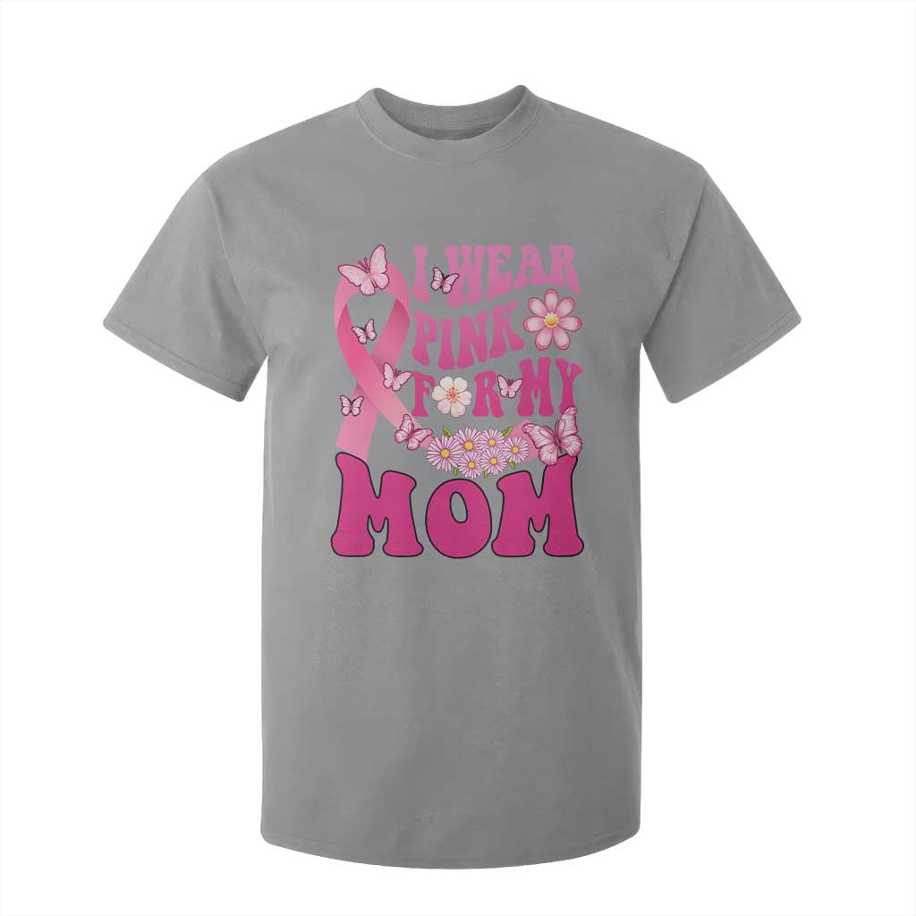Breast Cancer Warrior Support Mama T Shirt For Kid I Wear Pink For My Mom Fighter