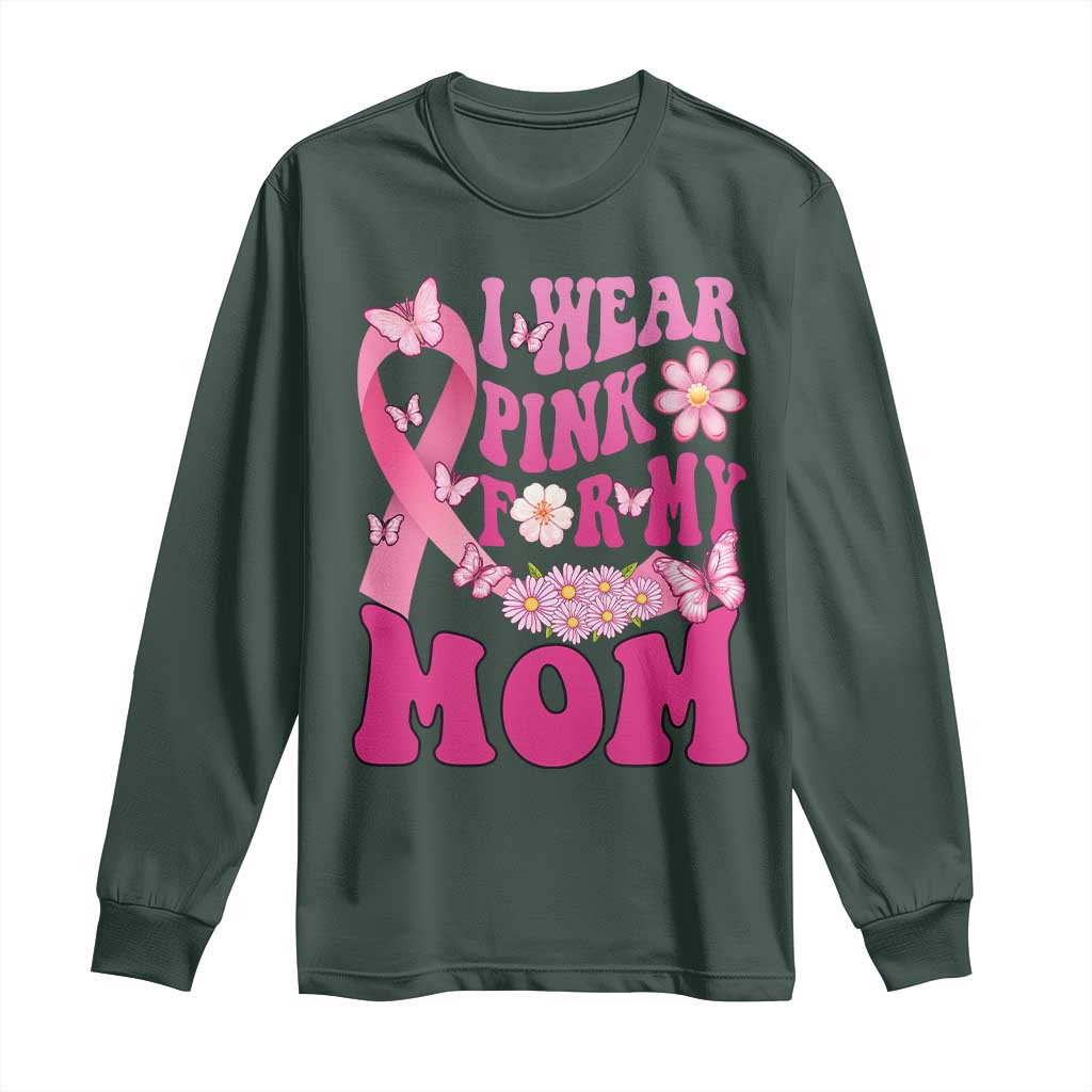 Breast Cancer Warrior Support Mama Long Sleeve Shirt I Wear Pink For My Mom Fighter