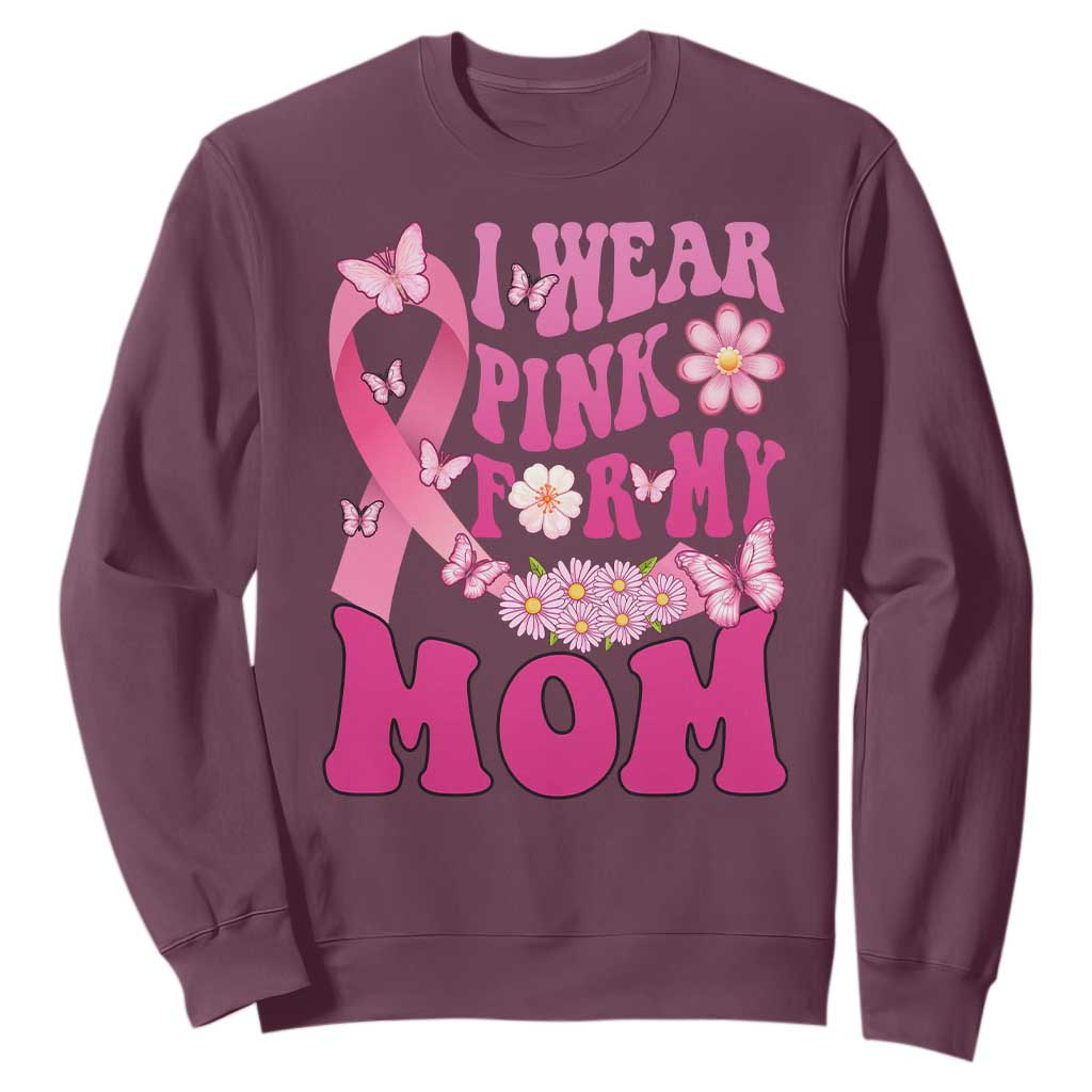 Breast Cancer Warrior Support Mama Sweatshirt I Wear Pink For My Mom Fighter