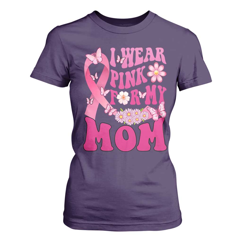 Breast Cancer Warrior Support Mama T Shirt For Women I Wear Pink For My Mom Fighter