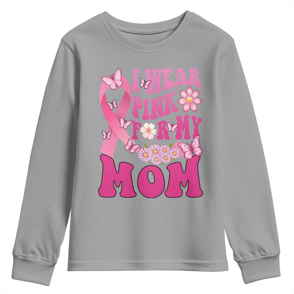 Breast Cancer Warrior Support Mama Youth Sweatshirt I Wear Pink For My Mom Fighter