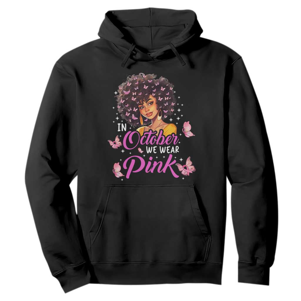 Breast Cancer Warrior Support Squad Hoodie In October We Wear Pink Ribbon Black Afro Women