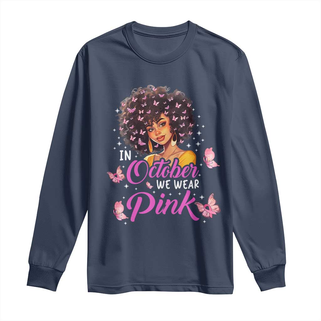 Breast Cancer Warrior Support Squad Long Sleeve Shirt In October We Wear Pink Ribbon Black Afro Women