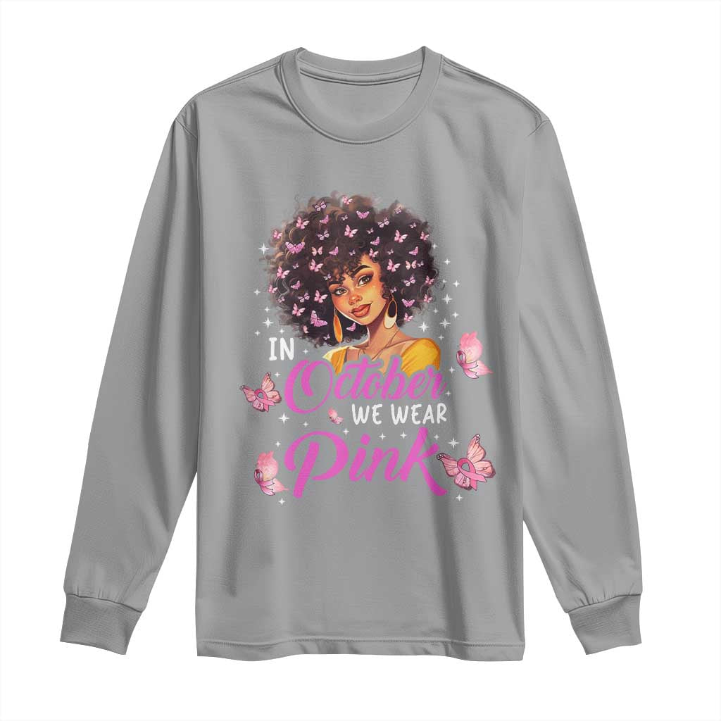 Breast Cancer Warrior Support Squad Long Sleeve Shirt In October We Wear Pink Ribbon Black Afro Women