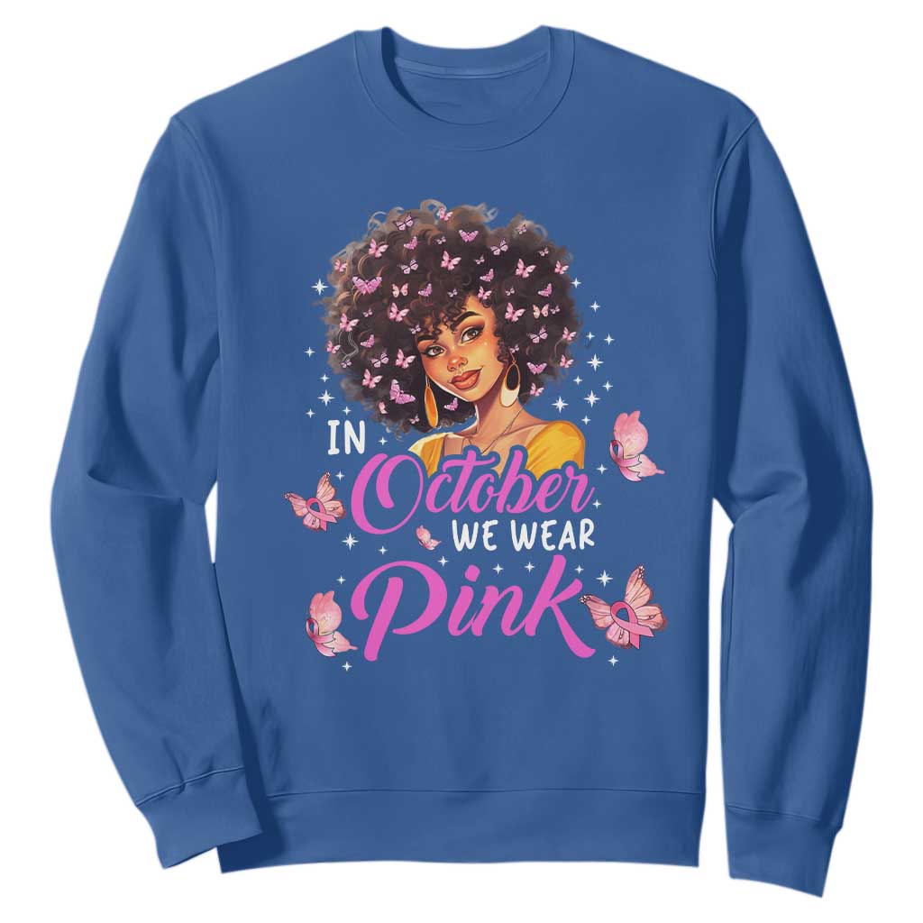 Breast Cancer Warrior Support Squad Sweatshirt In October We Wear Pink Ribbon Black Afro Women