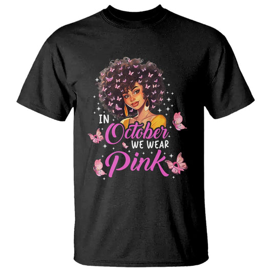 Breast Cancer Warrior Support Squad T Shirt In October We Wear Pink Ribbon Black Afro Women
