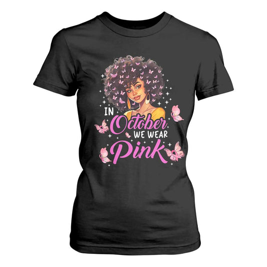 Breast Cancer Warrior Support Squad T Shirt For Women In October We Wear Pink Ribbon Black Afro Women