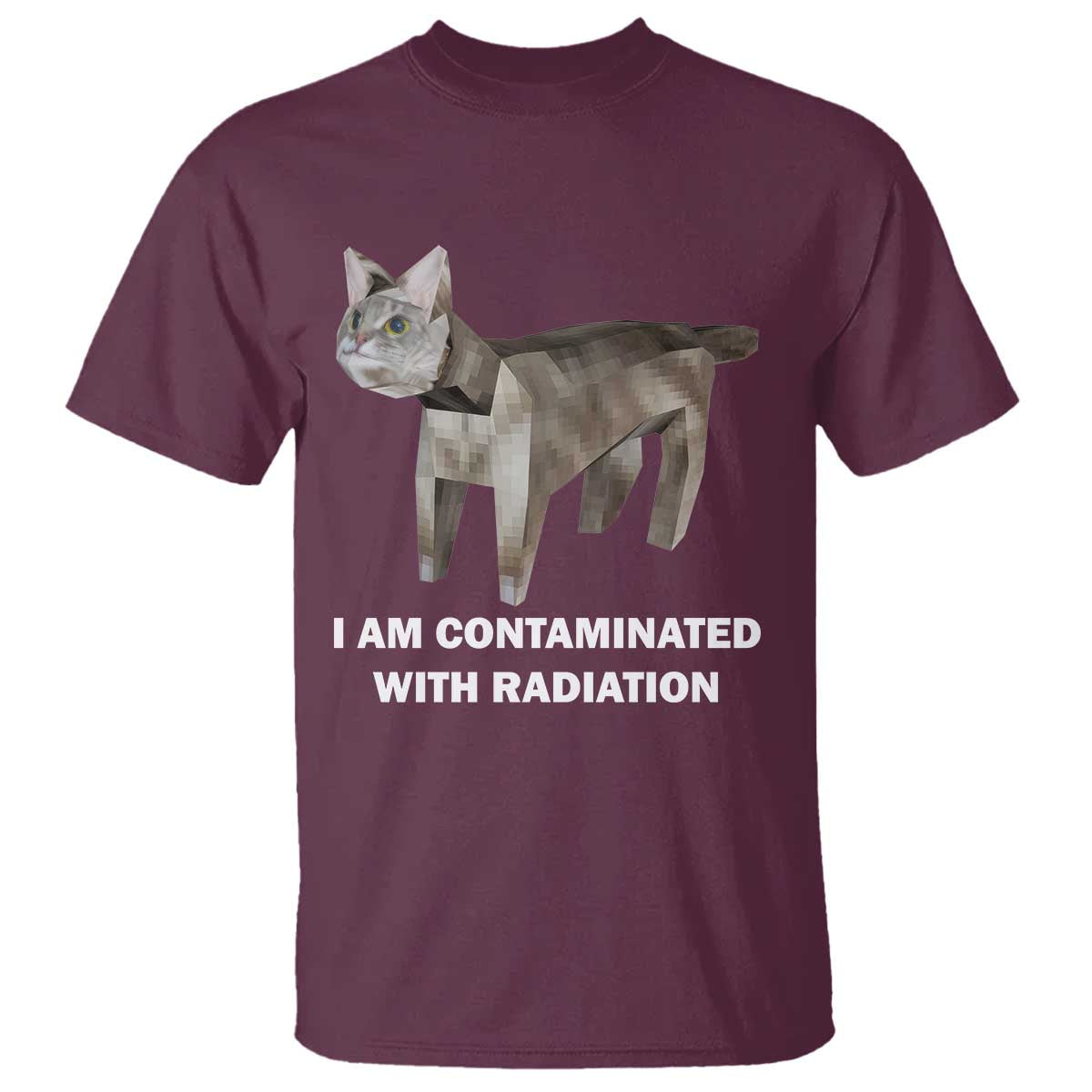 funny-cat-meme-t-shirt-i-am-contaminated-with-radiation-humorous-oddly-specific