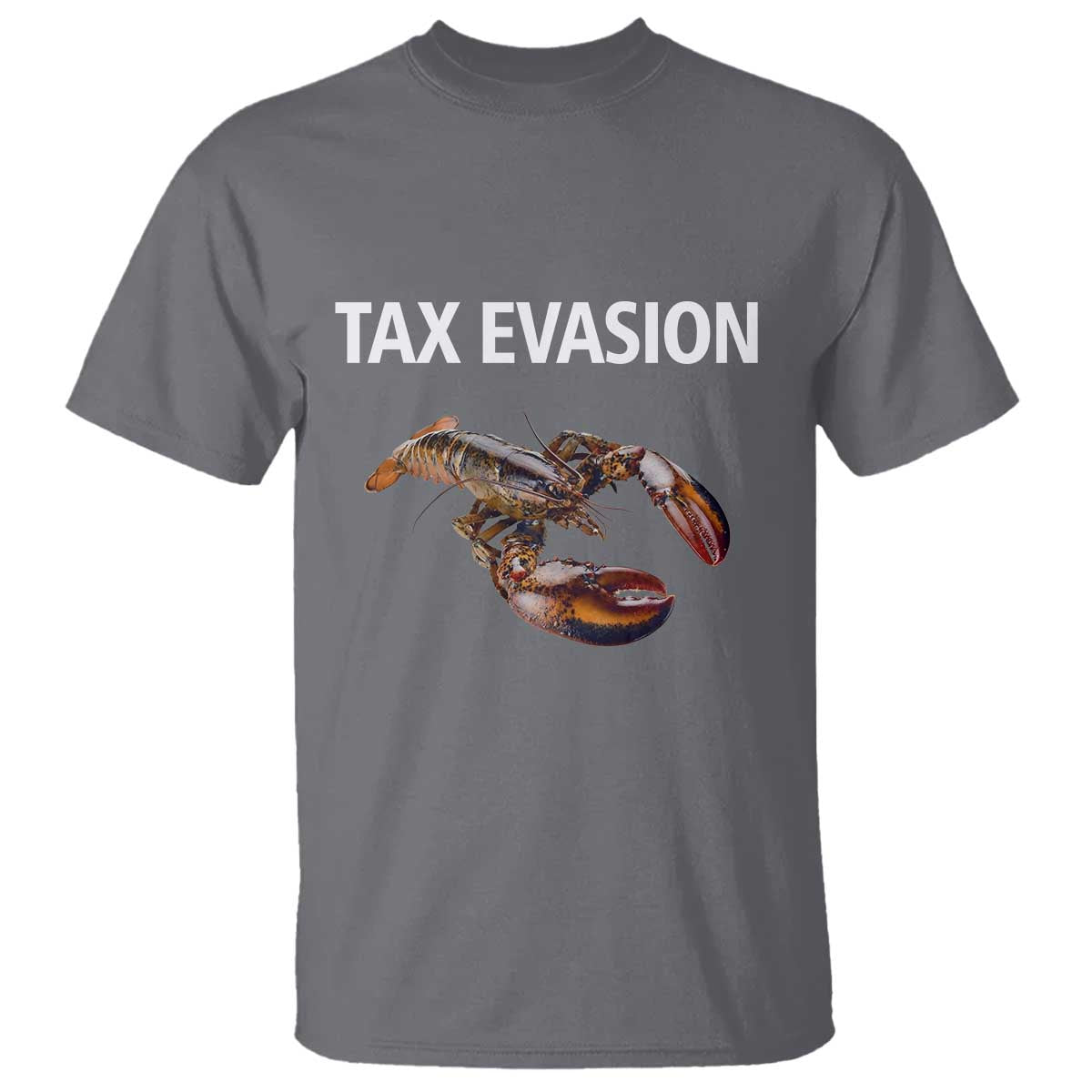funny-tax-evasion-lobster-t-shirt-sarcasm-oddly-specific-meme