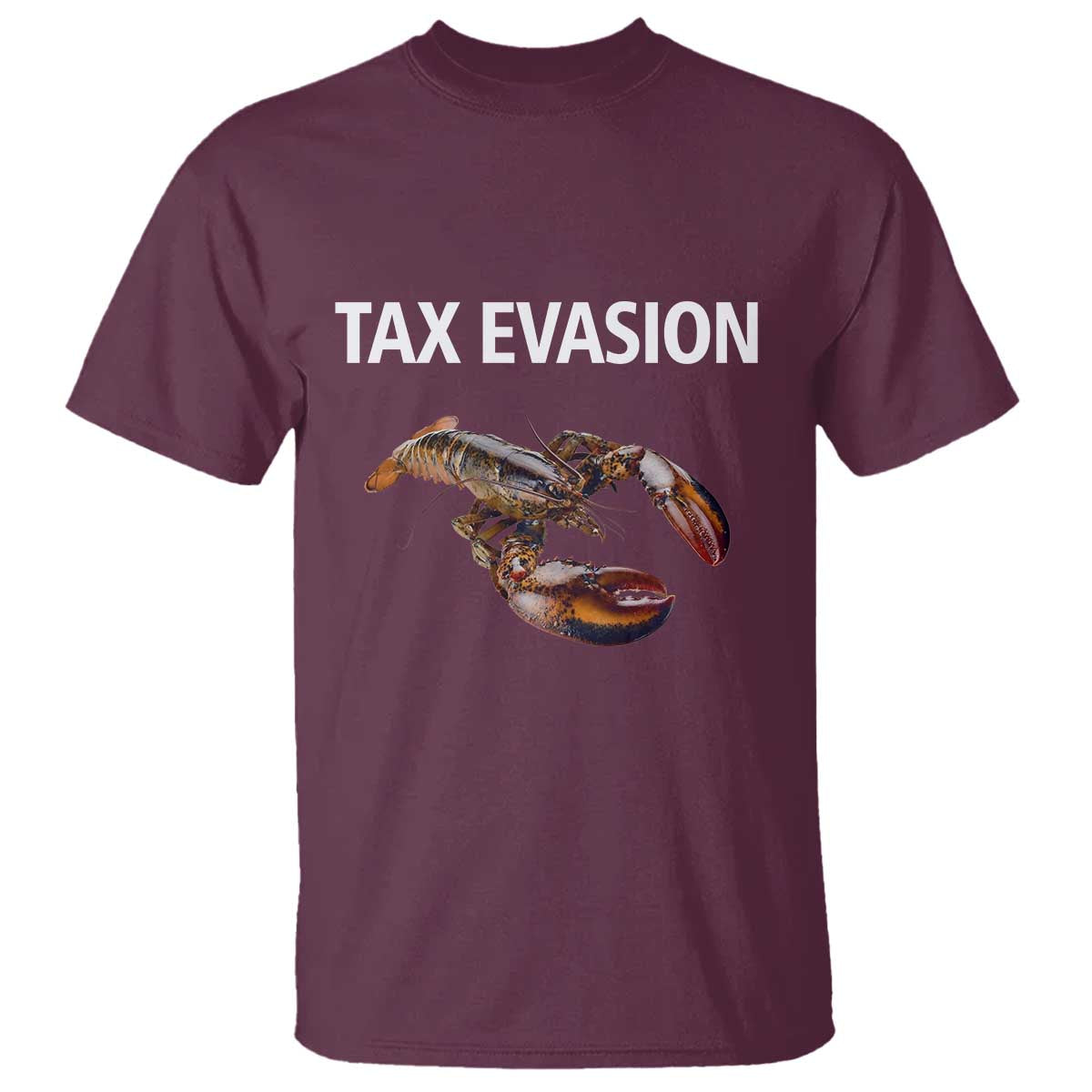 funny-tax-evasion-lobster-t-shirt-sarcasm-oddly-specific-meme