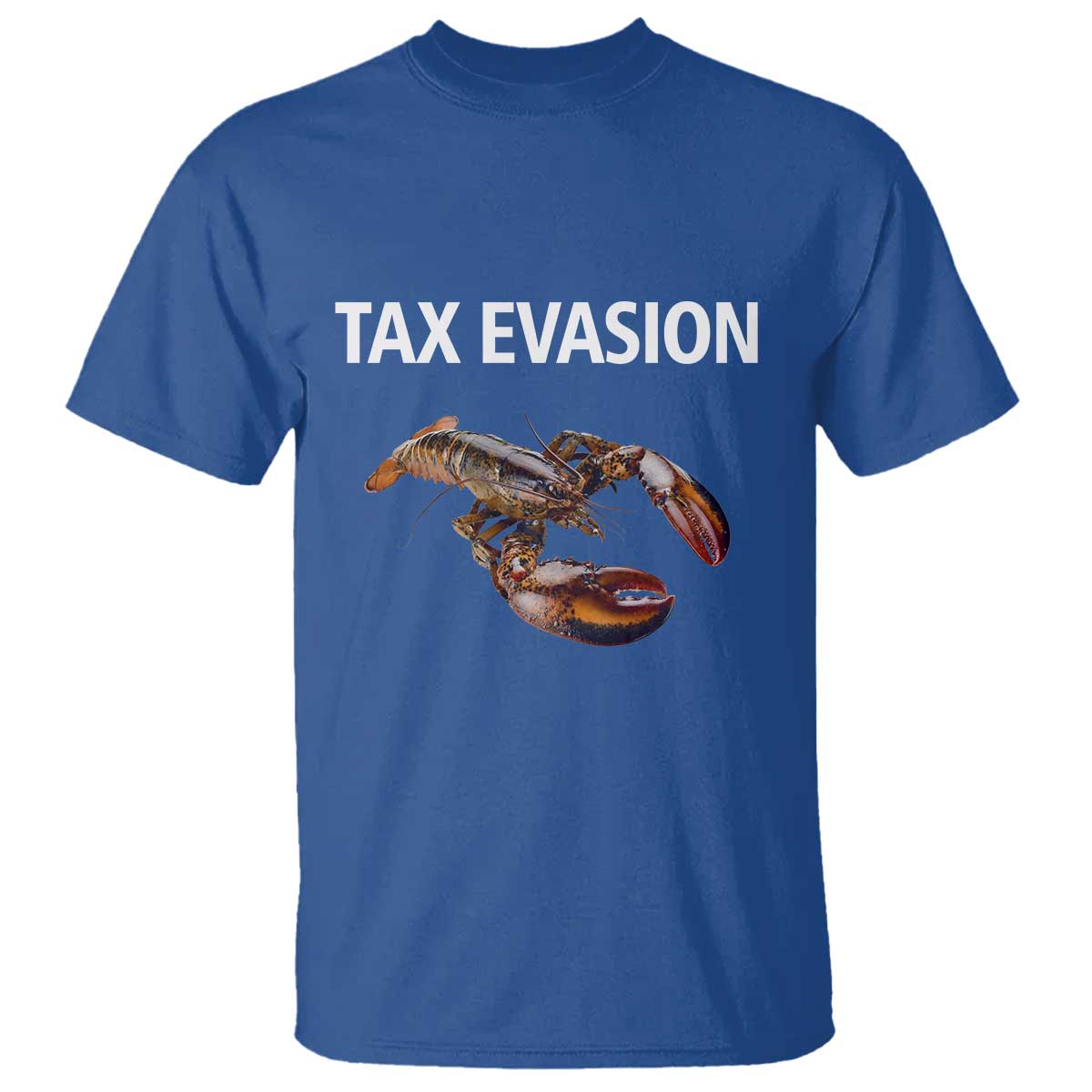 funny-tax-evasion-lobster-t-shirt-sarcasm-oddly-specific-meme