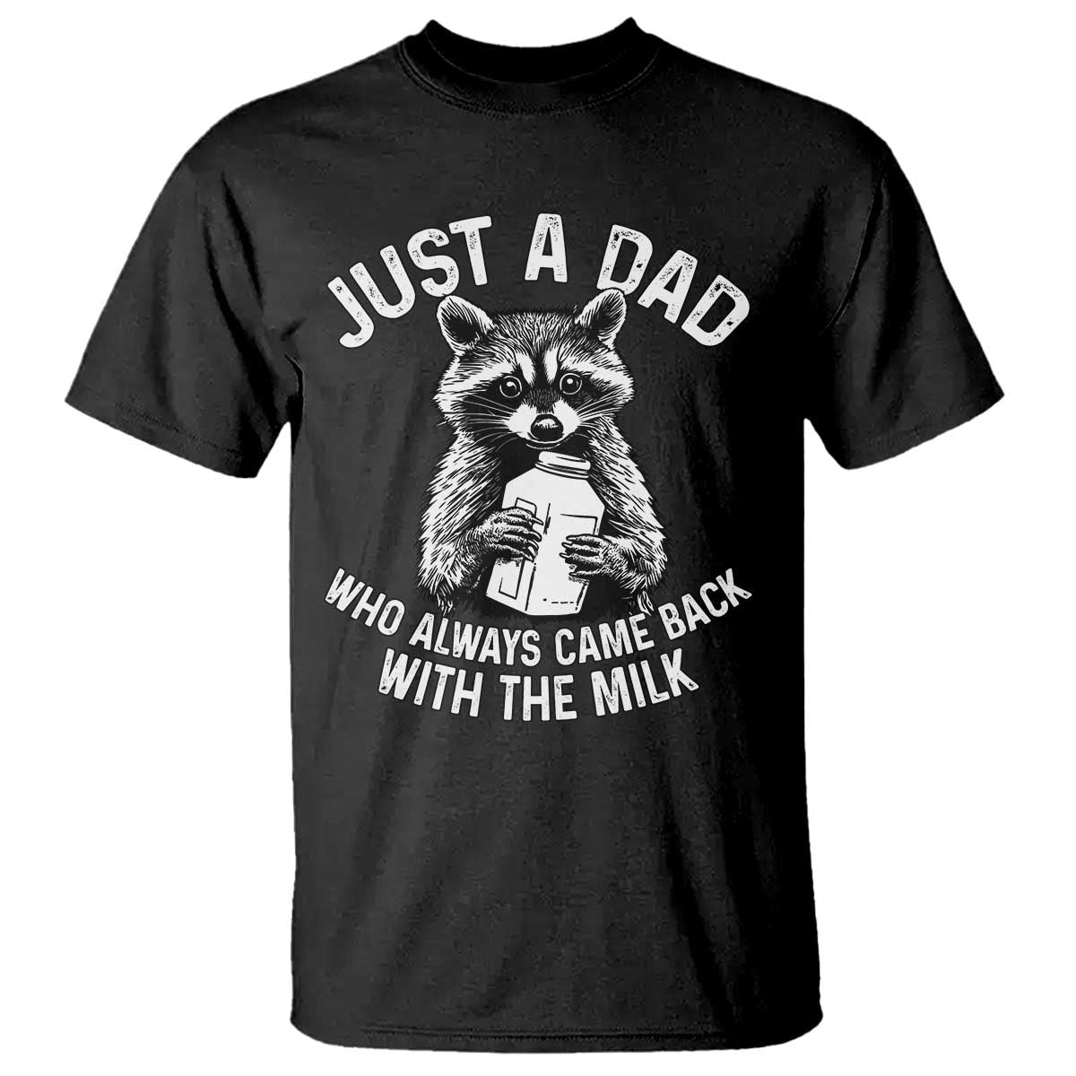 funny-raccoon-dad-meme-t-shirt-just-a-dad-who-always-came-back-with-the-milk-father-birthday-fathers-day