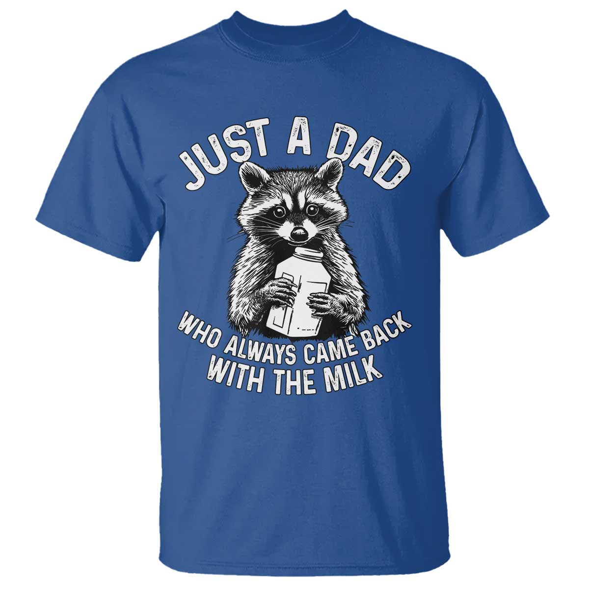 funny-raccoon-dad-meme-t-shirt-just-a-dad-who-always-came-back-with-the-milk-father-birthday-fathers-day